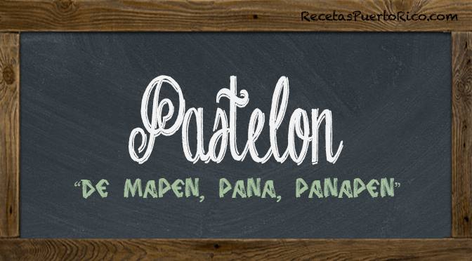 Pastelon de Pana