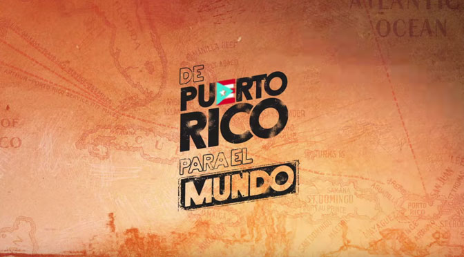 De Puerto Rico Para El Mundo